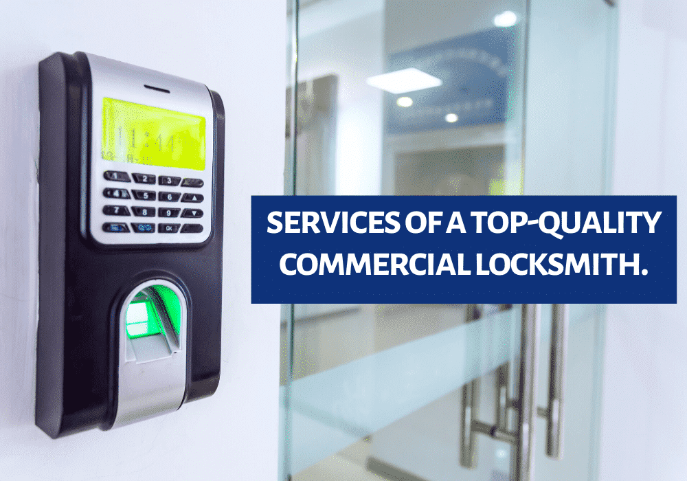 Services of a Top-Quality Commercial Locksmith